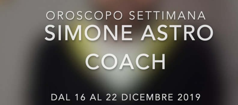 Oroscopo settimana 16 – 22 dicembre 2019